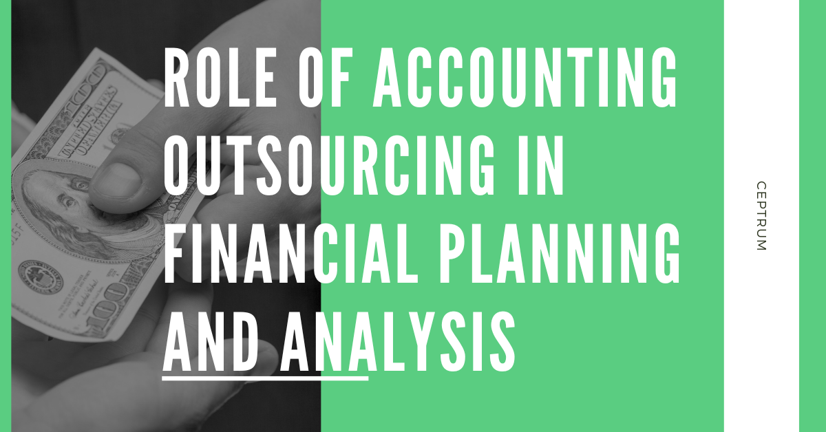 Role of Accounting Outsourcing in financial planning