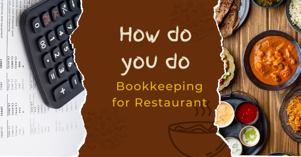 How do you do Bookkeeping for Restaurant