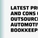 Latest Pros and cons of outsourcing automotive bookkeeping